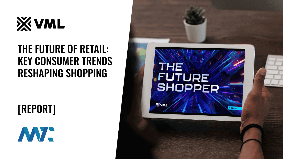 VML Report on the Future of Retail