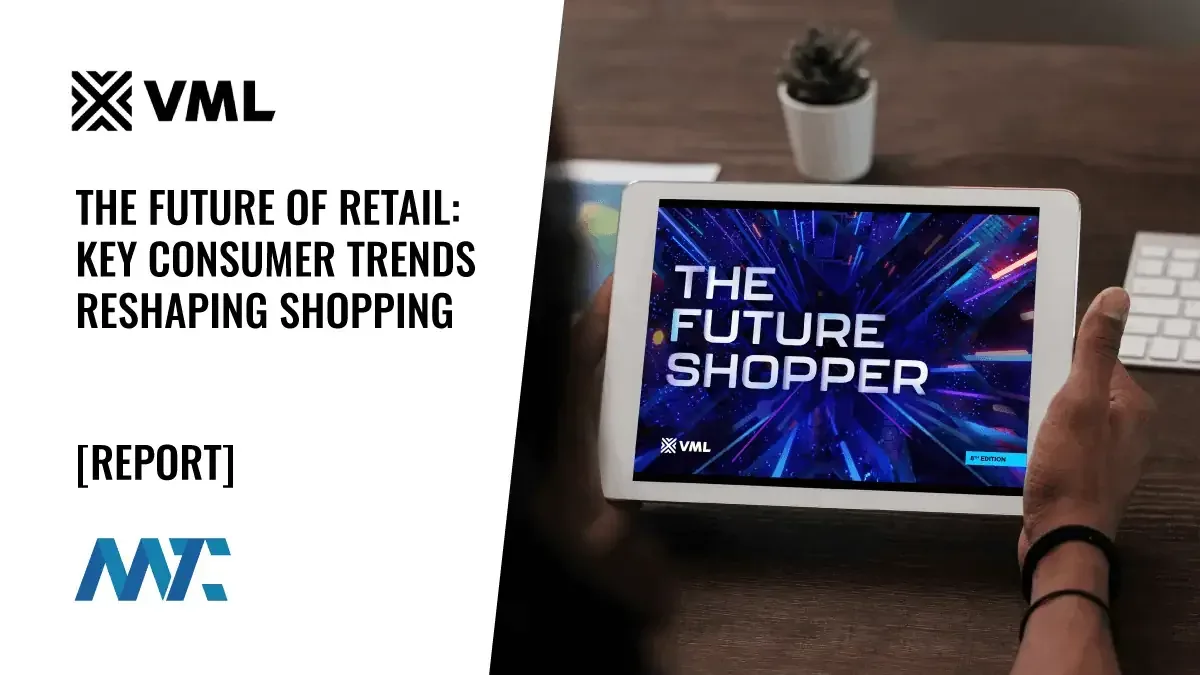 VML Report on the Future of Retail