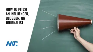 How to pitch an influencer, blogger, or journalist