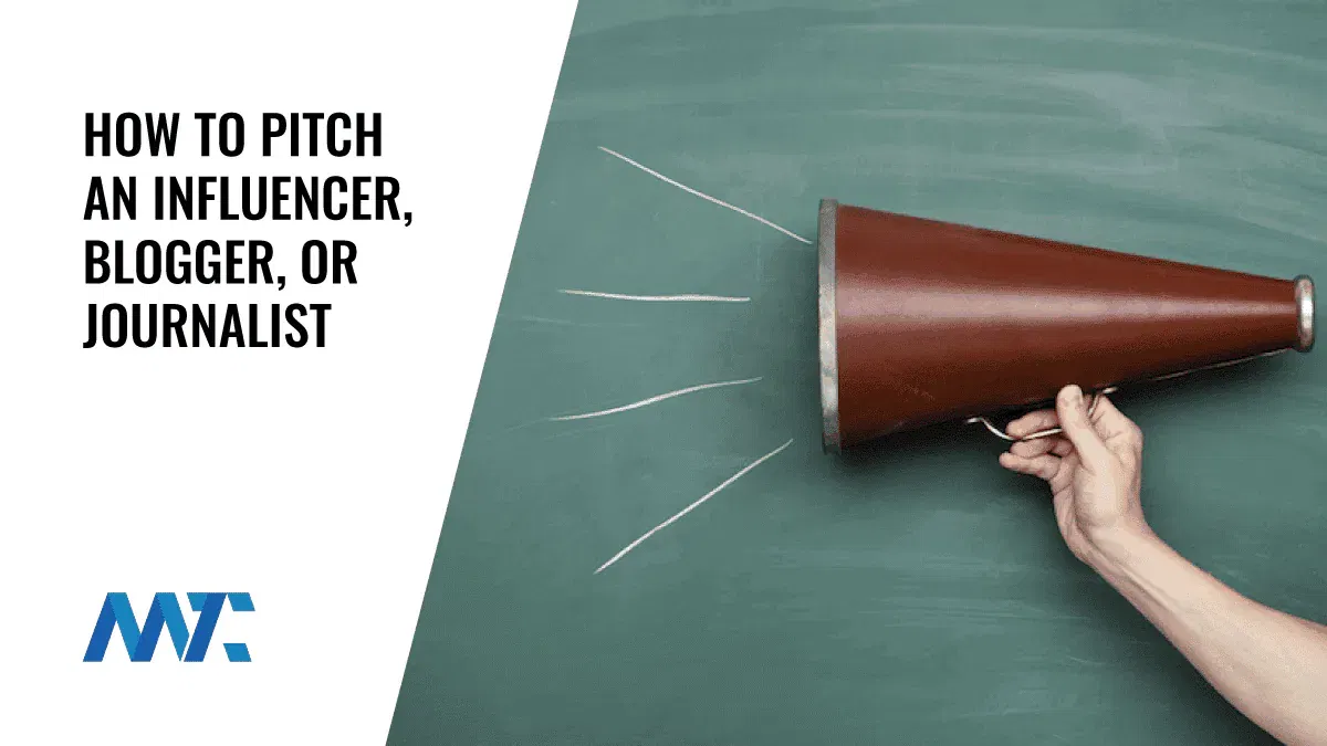 How to pitch an influencer, blogger, or journalist