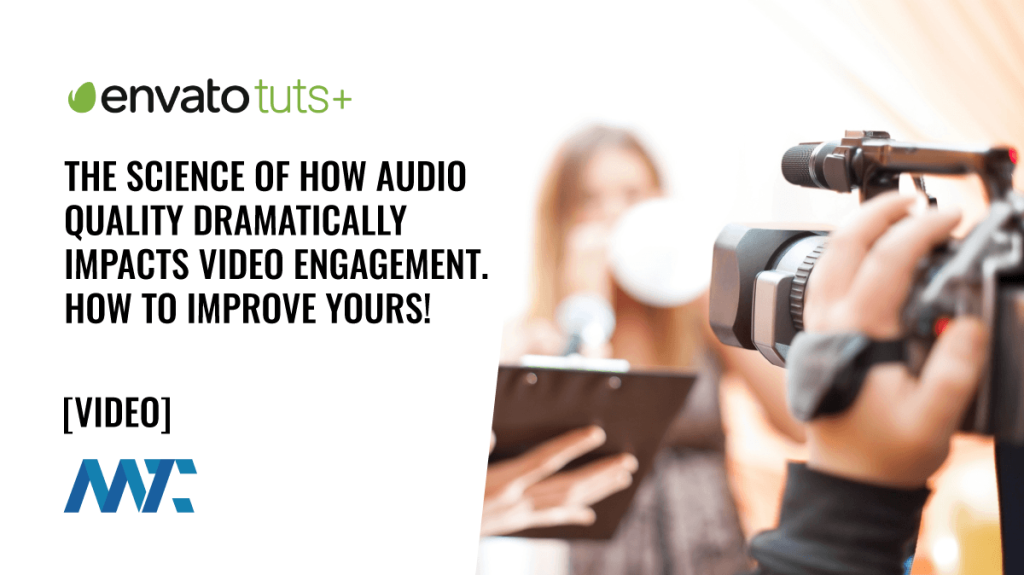 How Poor Audio Impacts Video Engagement (And How to Fix It!)