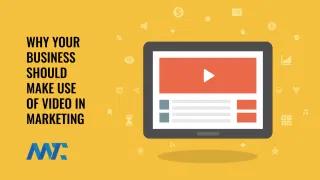 Why Use Video Marketing?