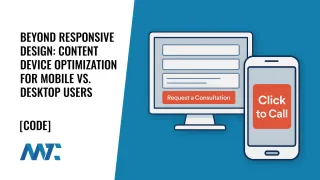 Device Optimization: Dynamically Display Content on Desktop vs. Mobile