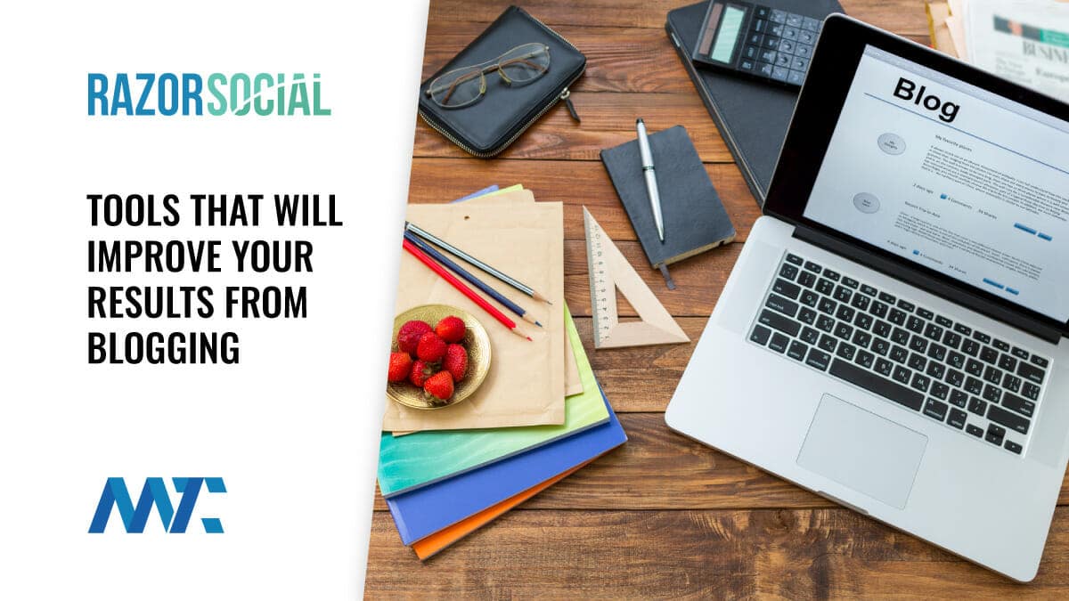 Blogging Tools for Search, Social, Email, and Increasing Engagement