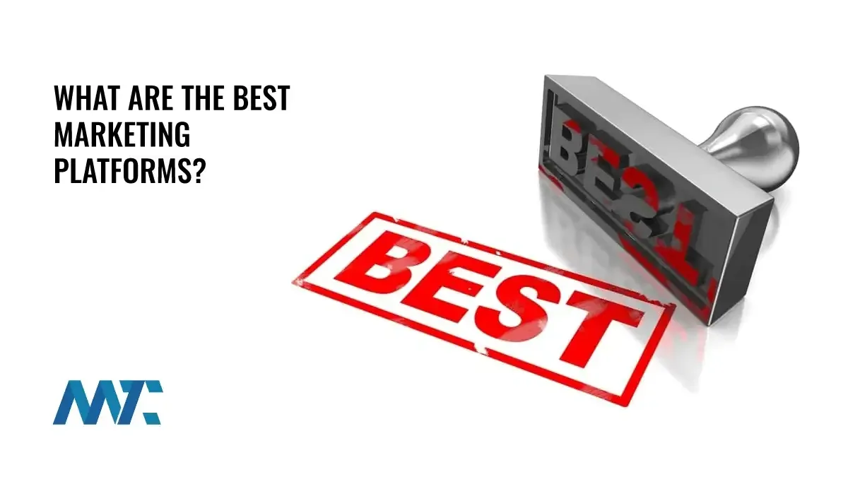 What are the best marketing platforms?
