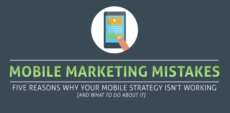 mobile marketing mistakes