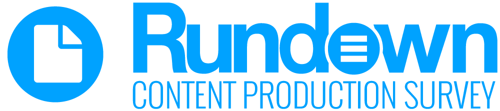 Rundown Content Production Survey