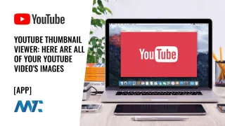 Free tool to get your YouTube Video Thumbnails and Images
