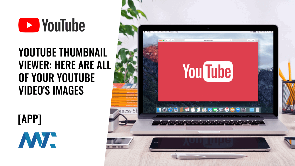 Free tool to get your YouTube Video Thumbnails and Images