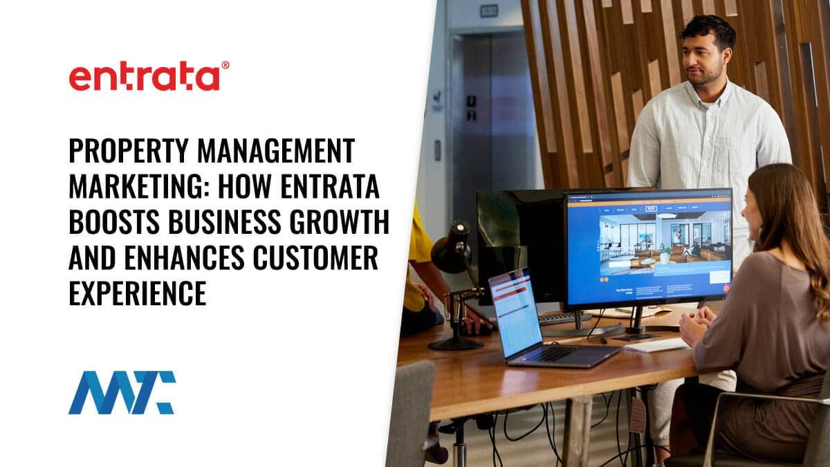 Property Management Marketing: How Entrata Boosts Business Growth and Enhances Customer Experience 1 Entrata Property Management Marketing