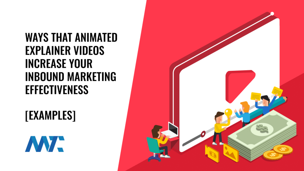 How Explainer Videos Increase Inbound Marketing Effectiveness