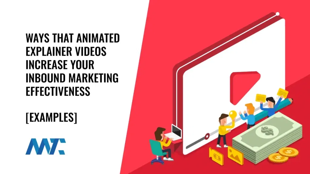 How Explainer Videos Increase Inbound Marketing Effectiveness