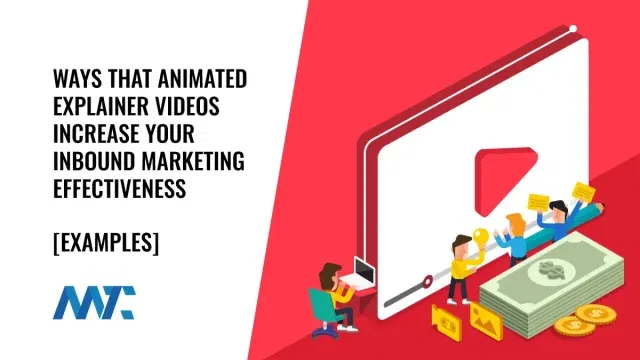 How Explainer Videos Increase Inbound Marketing Effectiveness