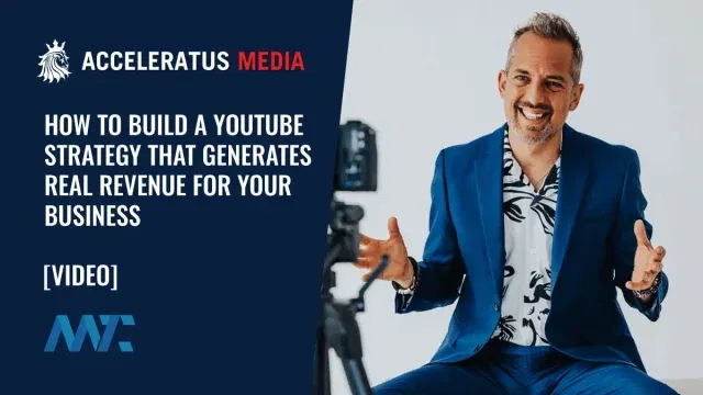 How to Build a YouTube Strategy That Generates Real Revenue for Your Business