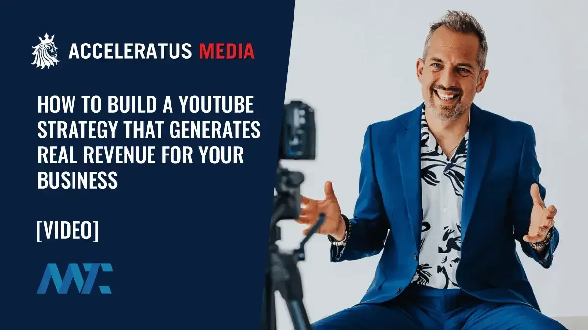 How to Build a YouTube Strategy That Generates Real Revenue for Your Business