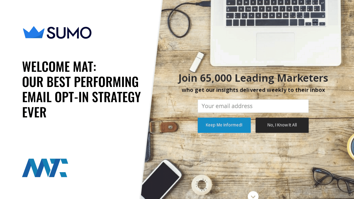 Our Best Performing Email Opt-In Strategy Ever 1 Welcome Mat Sumo Email Acquisition Form