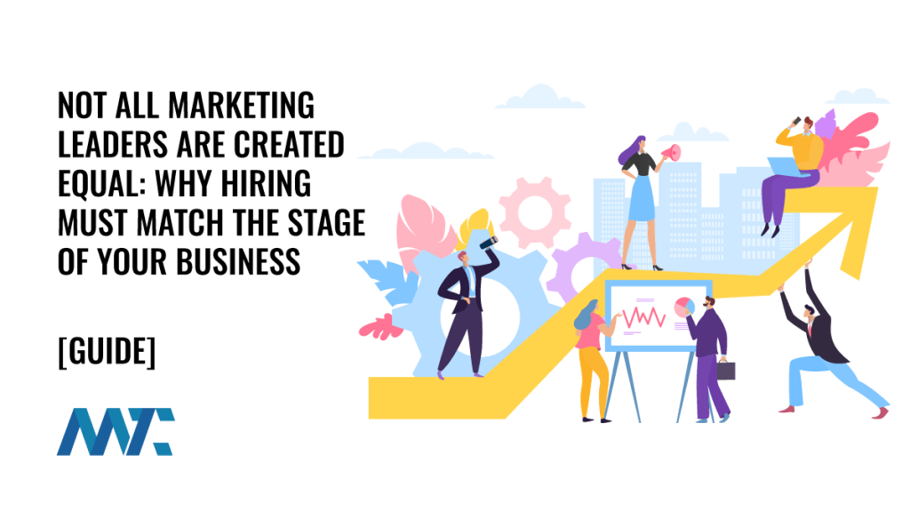 Hiring Marketing Leaders by Company Stage