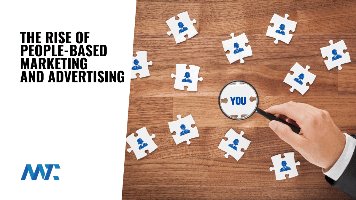 The Rise of People-Based Marketing and Advertising 1 people based marketing