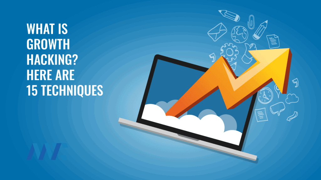 What is Growth Hacking? Techniques