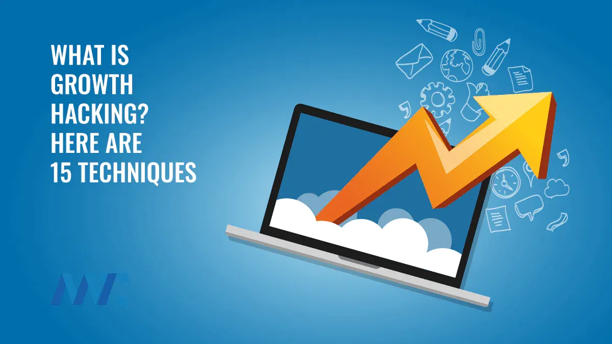 What is Growth Hacking? Techniques