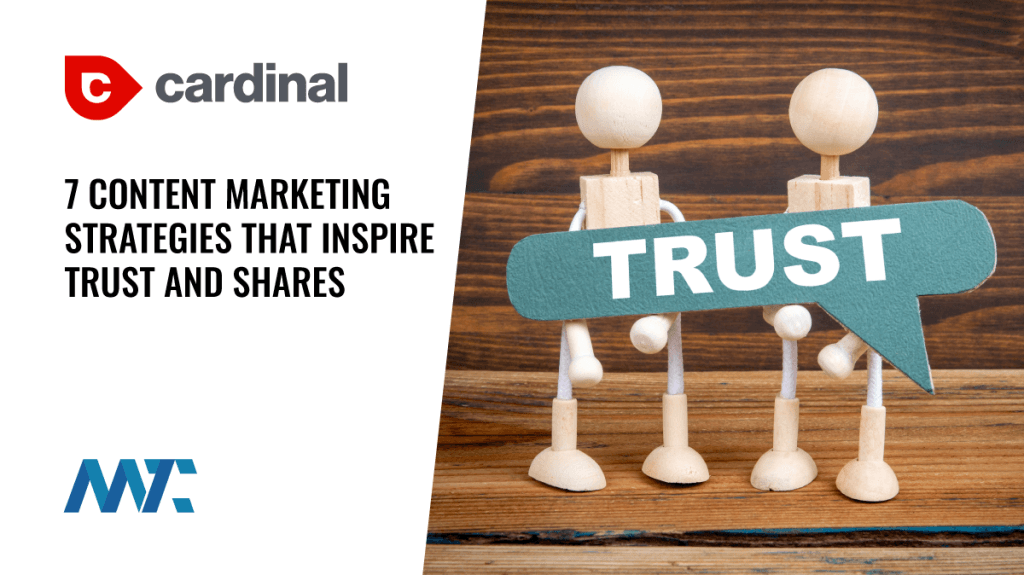 Content Marketing that Drives Trust and Shares