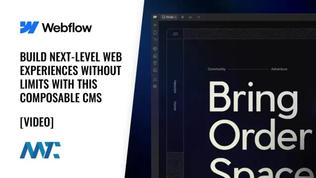 Webflow: Build Next-Level Web Experiences Without Limits with This Composable CMS