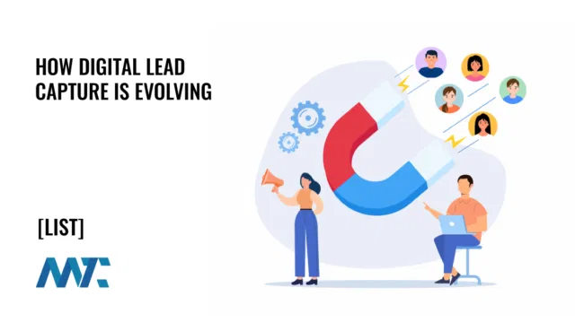Digital Lead Generation and Capture Strategies