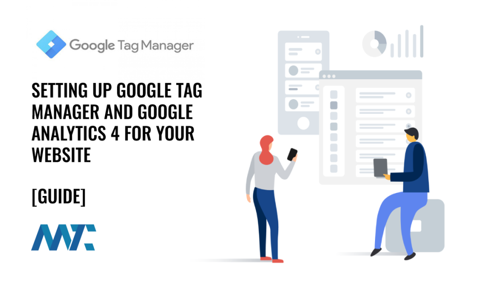 How to Set Up Google Tag Manager and Google Analytics