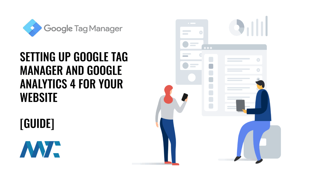How to Set Up Google Tag Manager and Google Analytics