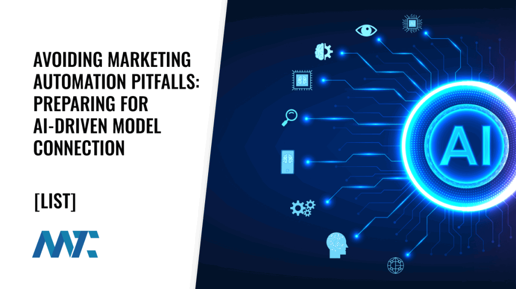 Avoiding Marketing Automation Pitfalls: Preparing for AI-Driven Model Connection Platforms