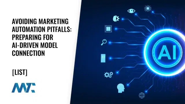 Avoiding Marketing Automation Pitfalls: Preparing for AI-Driven Model Connection Platforms
