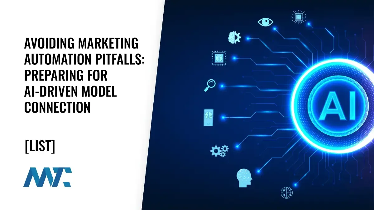 Avoiding Marketing Automation Pitfalls: Preparing for AI-Driven Model Connection Platforms