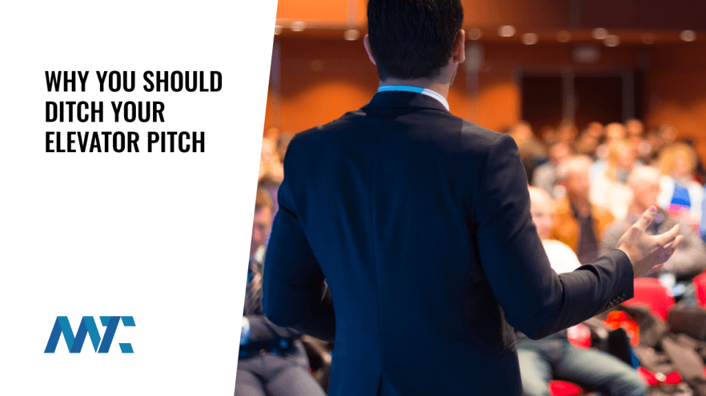 Ditch Your Elevator Pitch