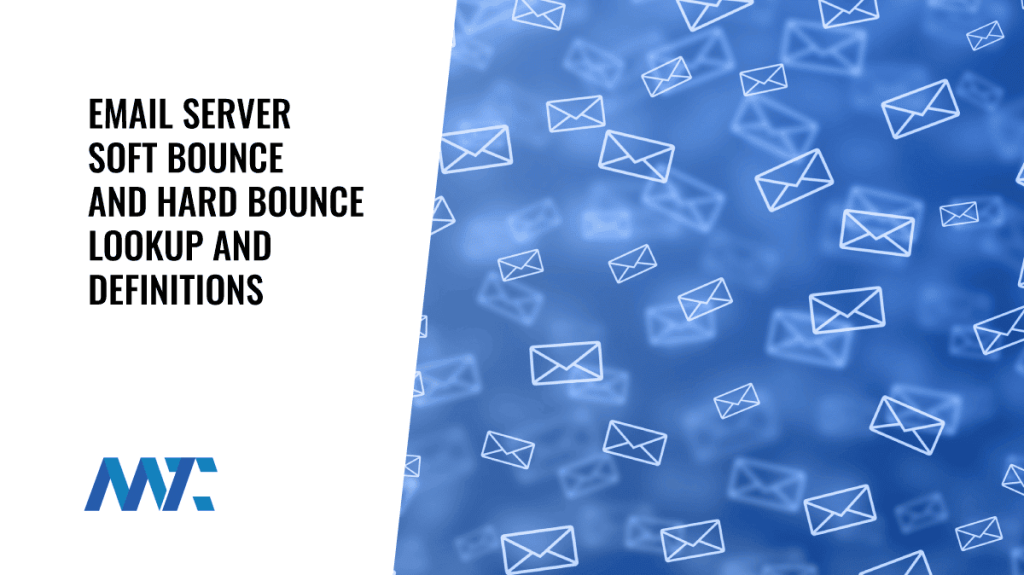 Email Soft Bounce and Email Hard Bounce Code Lookups and Definitions