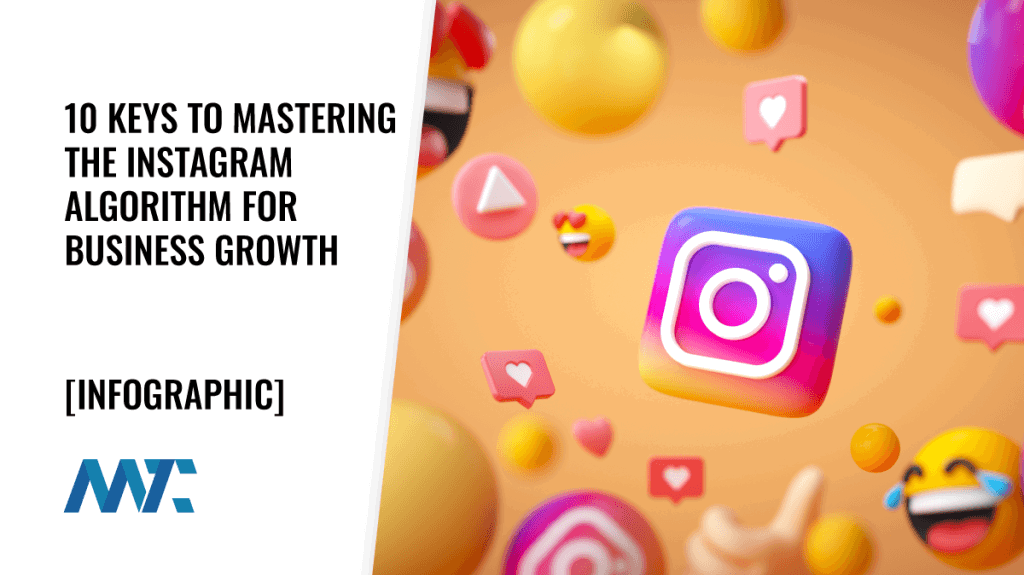 Instagram Algorithm: Keys to Growing Your Engagement