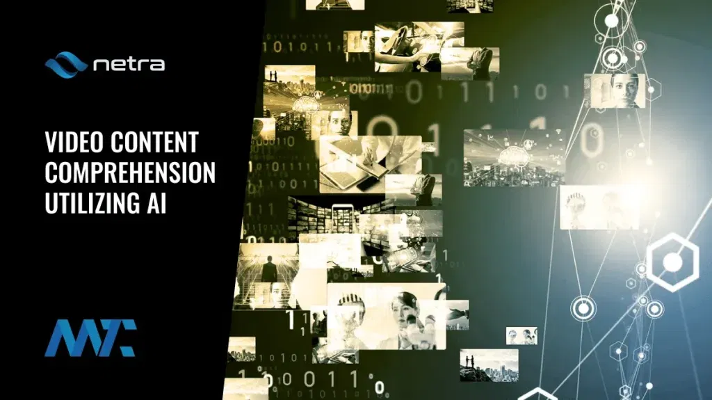 Netra AI-Powered Video Intelligence APIs for Video Context, Taxonomy and Segmentation