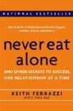 Never Eat Alone: And Other Secrets to Success, One Relationship at a Time
