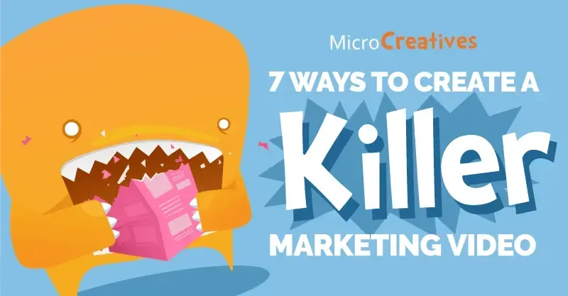 Steps to Create Killer Marketing Videos