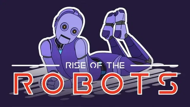 Rise of the Robots