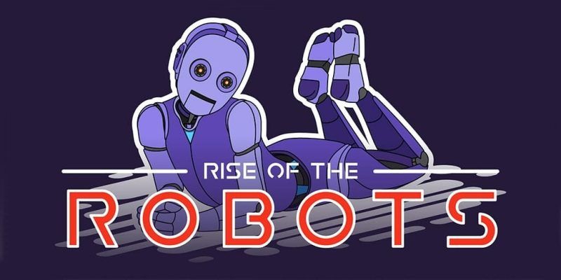 Rise of the Robots