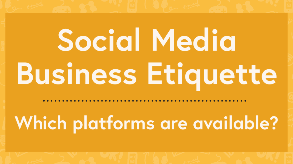 Social Media Business Etiquette