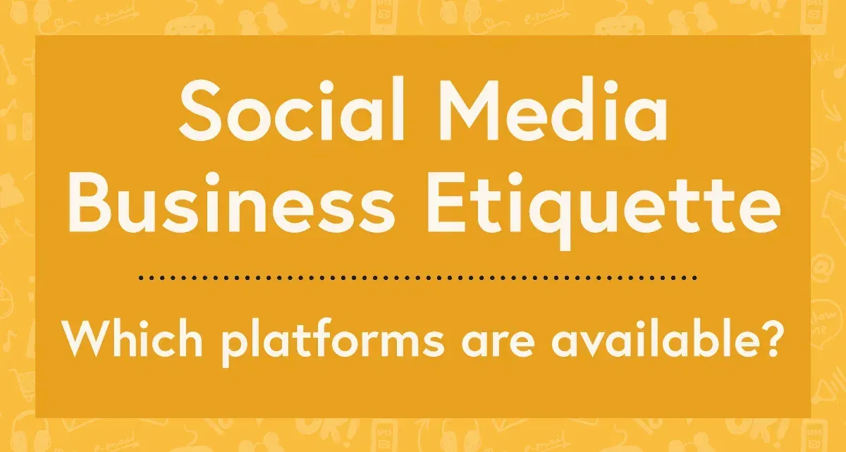 Social Media Business Etiquette