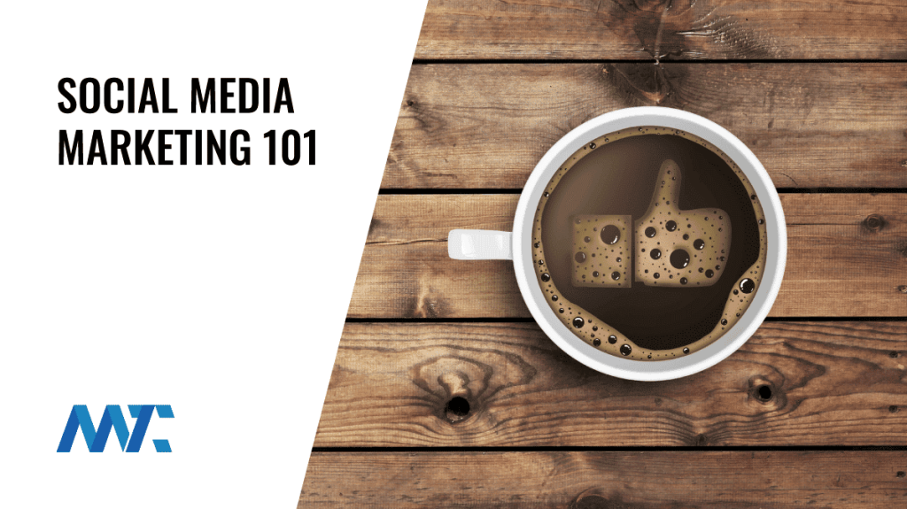 Social Media Marketing 101