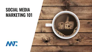 Social Media Marketing 101