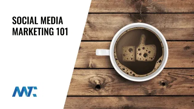 Social Media Marketing 101