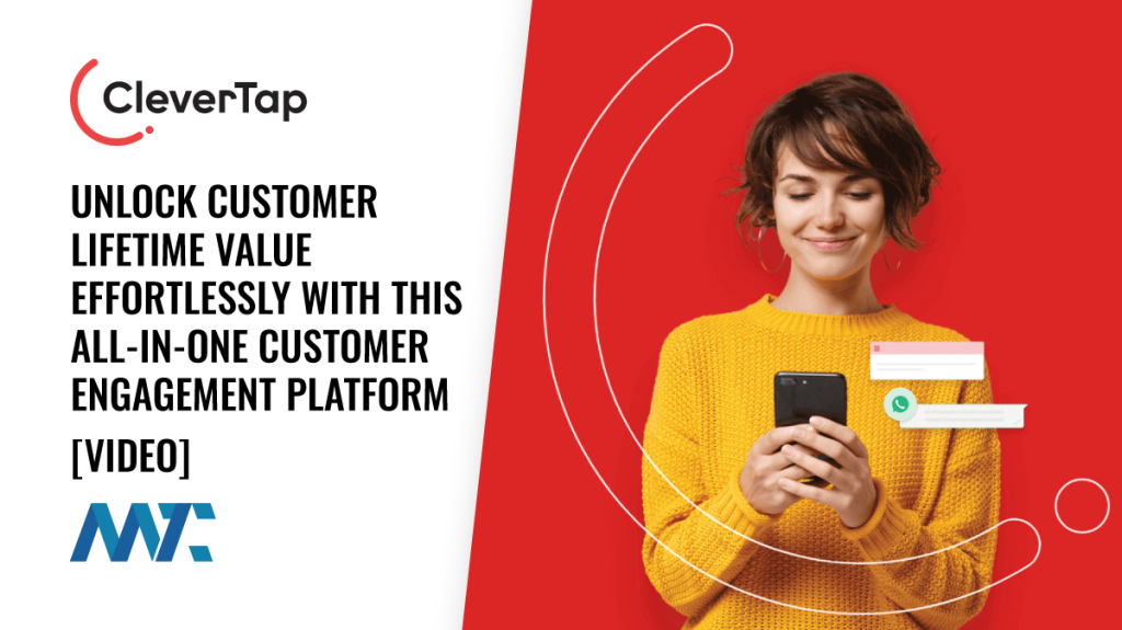 CleverTap: Customer Engagement Platform