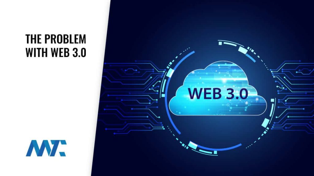 The Problem With Web 3.0