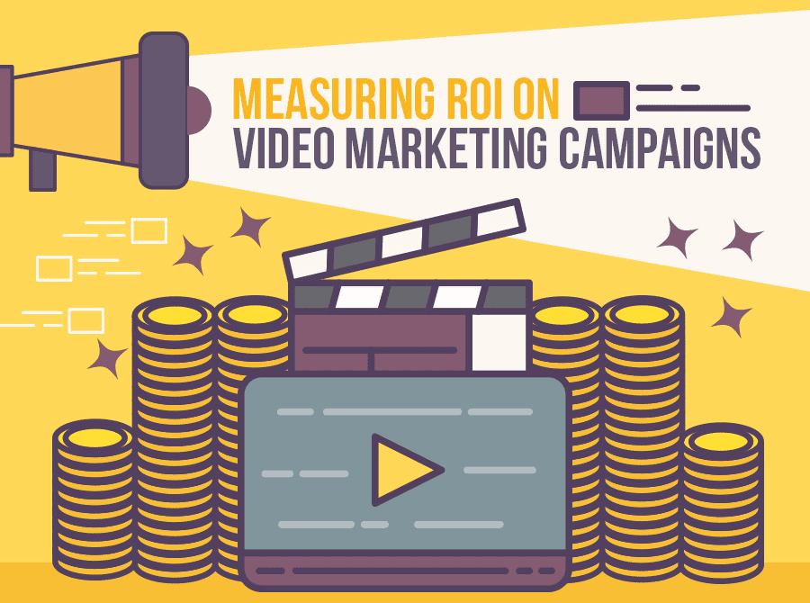 How to Measure the ROI of Your Video Marketing Campaigns 1 Video Marketing Return on Investment