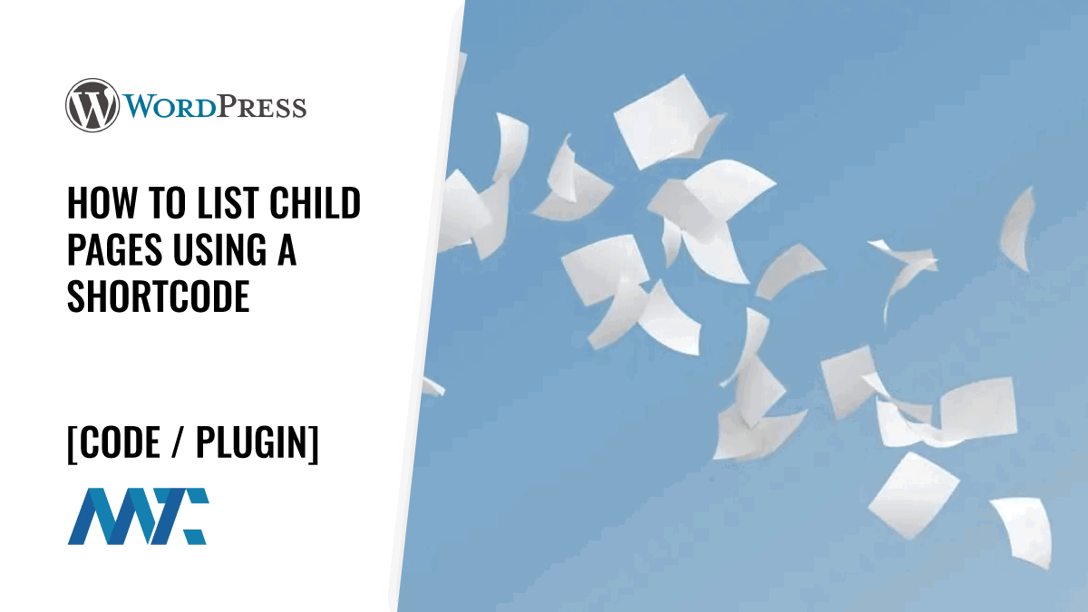 WordPress: How to List Child Pages Using A Shortcode 1 WordPress Shortcode and Plugin: List Child Pages