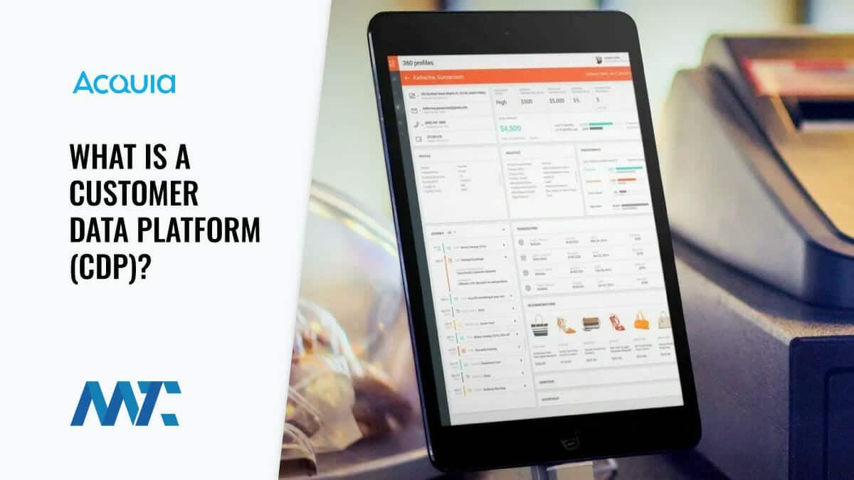 Acquia: What is a Customer Data Platform? 1 What is a customer data platform (CDP)?